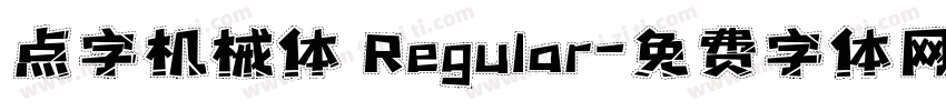 点字机械体 Regular字体转换